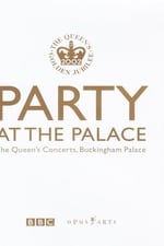 Party at the Palace: The Queen&#39;s Concerts, Buckingham Palace