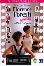 Florence Foresti &amp; Friends