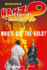Hanzo the Razor: Who's Got the Gold?