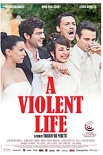 A Violent Life