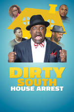 Dirty South House Arrest