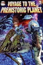 Voyage to the Prehistoric Planet