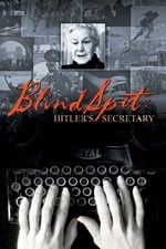 Blind Spot: Hitler&#39;s Secretary