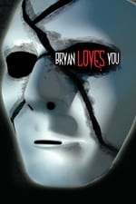 Bryan Loves You