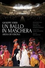 Un Ballo in Maschera (Verdi) - Arena di Verona