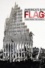 America’s 9/11 Flag: Rise From the Ashes