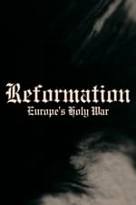 Reformation: Europe&#39;s Holy War