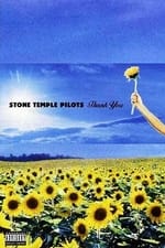 Stone Temple Pilots: Thank You - Live Performances