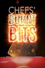 Chefs&#39; Burnt Bits