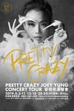 Pretty Crazy Joey Yung Concert Tour 2019