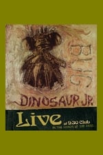 Dinosaur Jr: Bug Live at 930 Club