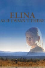 Elina: As If I Wasn't There
