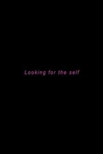 Looking for the Self