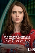 My Mom's Darkest Secrets