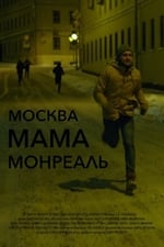 Moscow Mother Montreal