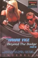 Hawaii Vice III: Beyond the Badge
