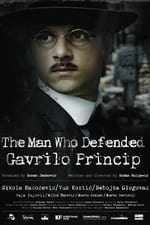 The Man Who Defended Gavrilo Princip