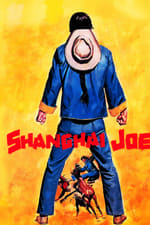 The Fighting Fists of Shanghai Joe