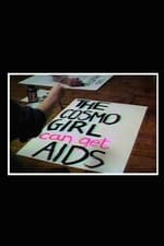 Doctors, Liars, and Women: AIDS Activists Say No to Cosmo