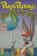 Bugs Bunny&#39;s Wild World of Sports