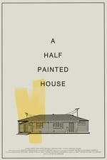 A Half Painted House