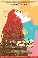 Ang Babae sa Septic Tank 2: #ForeverIsNotEnough