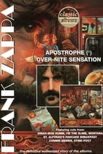 Classic Albums: Frank Zappa - Apostrophe (') Over-Nite Sensation