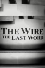 The Wire: The Last Word