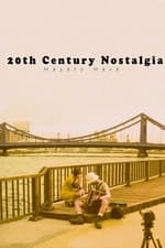 20th Century Nostalgia