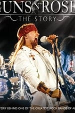Guns N' Roses: The Story