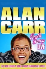 Alan Carr: Tooth Fairy Live