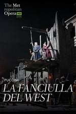 Met Opera Live: Puccini&#39;s La Fanciulla del West