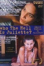 Who the Hell Is Juliette?