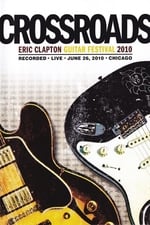 Eric Clapton&#39;s Crossroads Guitar Festival 2010