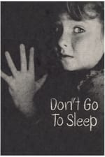 Don't Go to Sleep