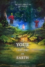 Your Last Day on Earth