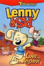 Lenny & Sid: Love Thy Neighbor