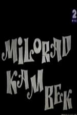 Milorad: The Place to Be