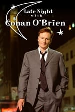 Late Night with Conan O&#39;Brien