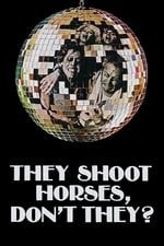 They Shoot Horses, Don&#39;t They?