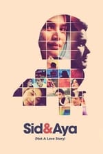 Sid &amp; Aya: Not a Love Story