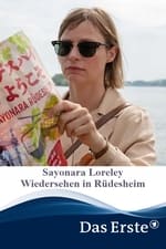Sayonara Loreley – Wiedersehen in Rüdesheim