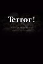 Terror! Robespierre and the French Revolution