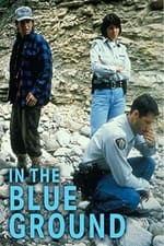 In the Blue Ground: A North of 60 Mystery