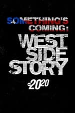 Something's Coming: West Side Story