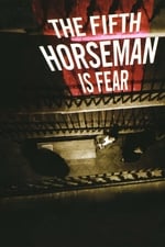 The Fifth Horseman Is Fear