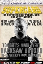 Supercard: Hacksaw Duggan Re-Experiences Royal Rumble ’88