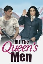 All the Queen&#39;s Men