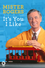 Mister Rogers: It&#39;s You I Like