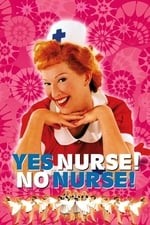 Yes Nurse! No Nurse!